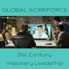 21st Century Visionary Leadership